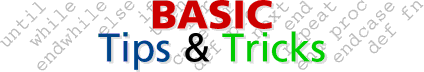 [ BASIC Tips & Tricks ]